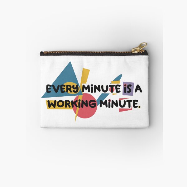 Item preview, Every minute is a working minute  designed and sold by Old Friends.