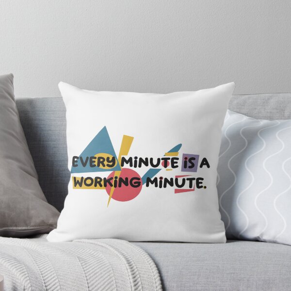 Item preview, Every minute is a working minute  designed and sold by Old Friends.