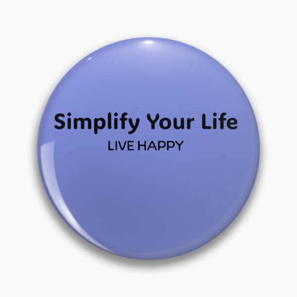 Item preview, Simplify Your Life designed and sold by Al&Tet.