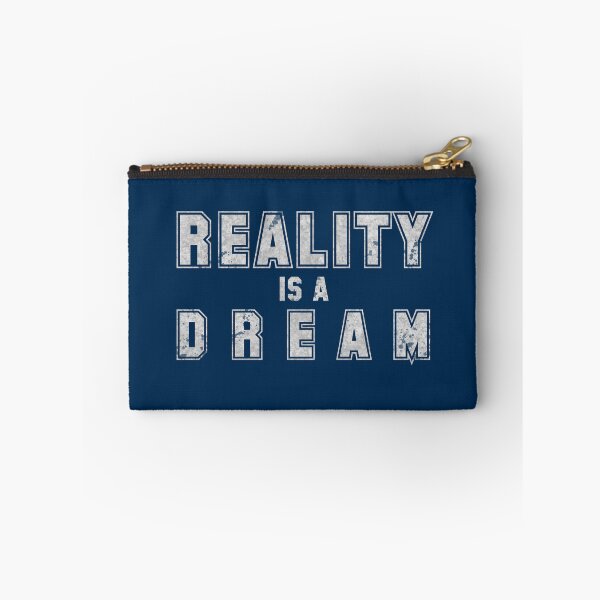Item preview, Reality is a Dream Saying Slogan Graffiti designed and sold by KALEIDOSCOPE UK.