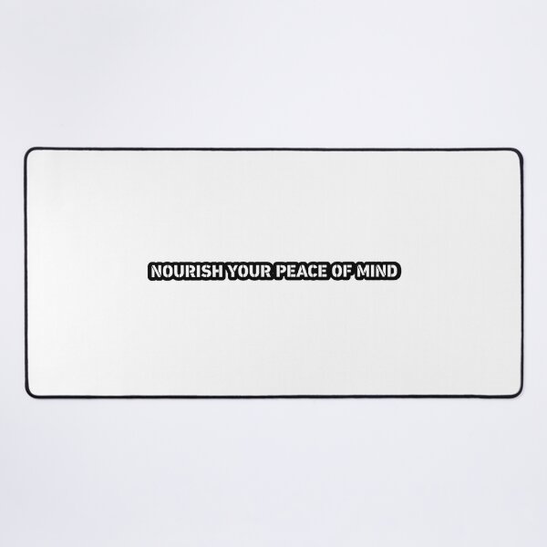 Item preview, NOURISH YOUR PEACE OF MIND designed and sold by TShirtCrafters.