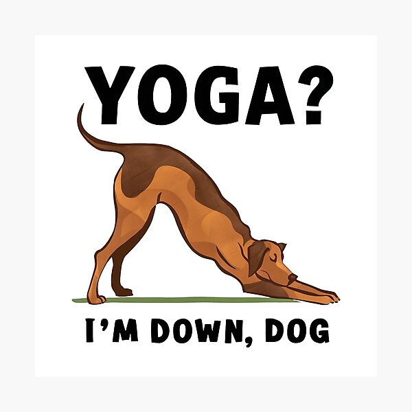 Item preview, yoga ? i am down dog designed and sold by drippity.