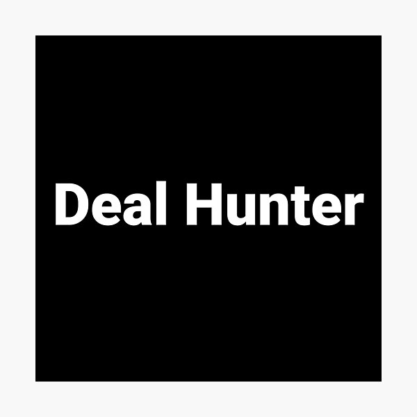 Item preview, Deal Hunter designed and sold by Text-based T-Shirts and Gifts.