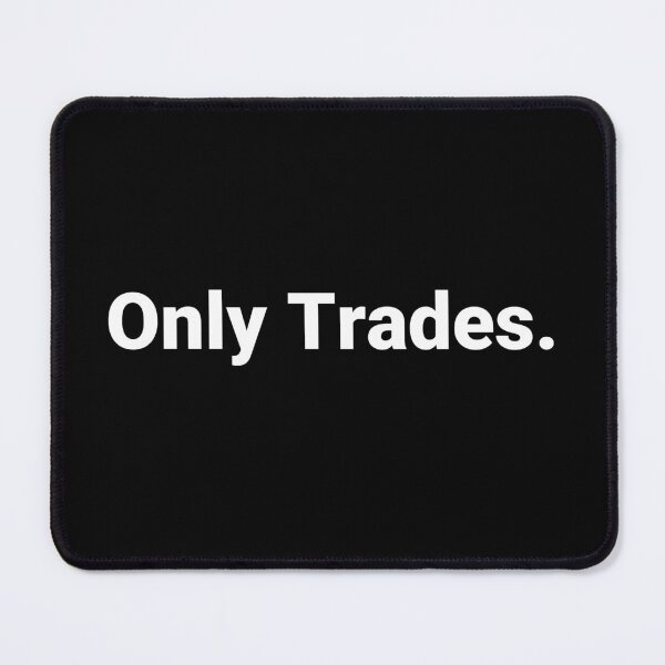 Item preview, Only Trades. designed and sold by Text-based T-Shirts and Gifts.