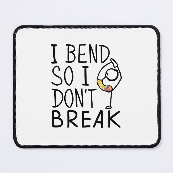 Item preview, I bend, so I don't break designed and sold by drippity.
