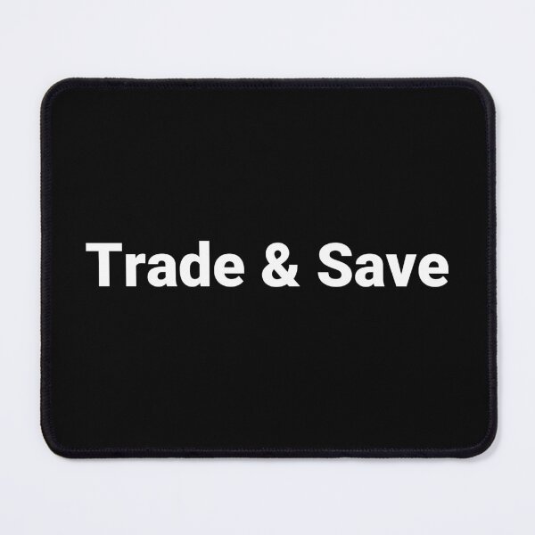 Item preview, Trade & Save designed and sold by Text-based T-Shirts and Gifts.