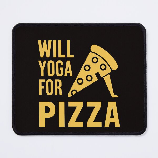 Item preview, Will yoga for pizza designed and sold by drippity.