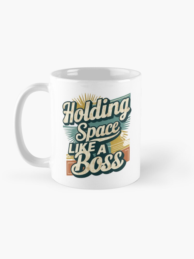 Thumbnail 3 of 6, Coffee Mug, Holding Space Like a Boss: Therapist and counselor support designed and sold by BeBraveStore.