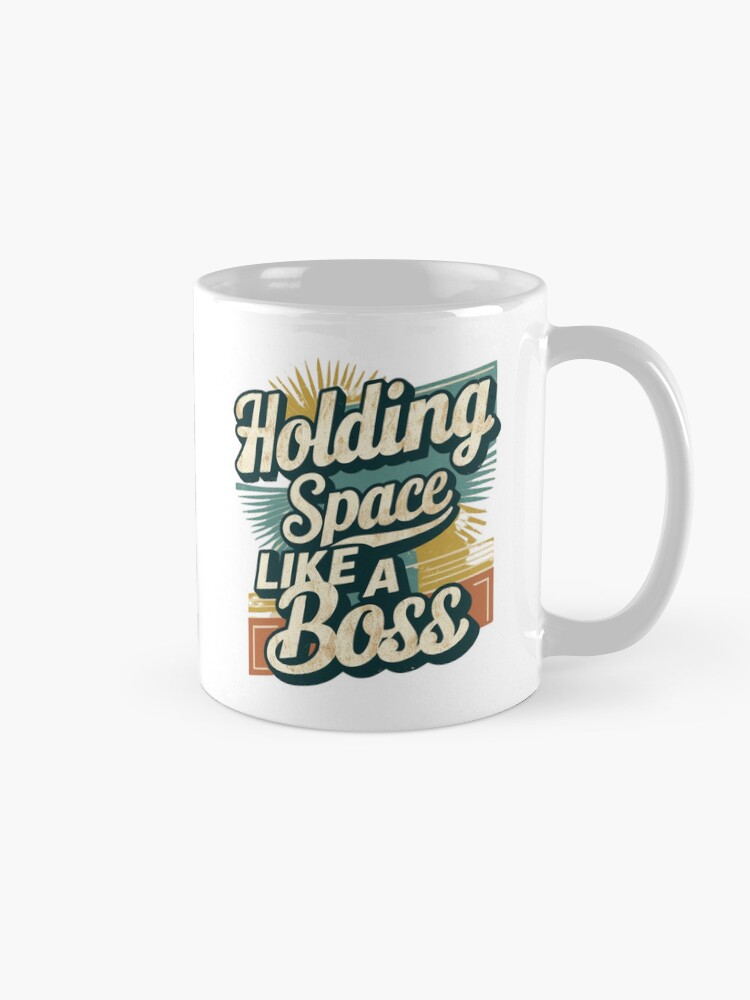 Thumbnail 5 of 6, Coffee Mug, Holding Space Like a Boss: Therapist and counselor support designed and sold by BeBraveStore.