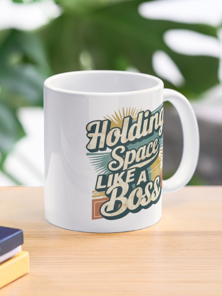 Thumbnail 1 of 6, Coffee Mug, Holding Space Like a Boss: Therapist and counselor support designed and sold by BeBraveStore.