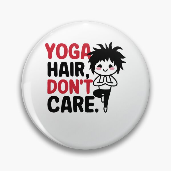 Item preview, yoga hair, don't care designed and sold by drippity.