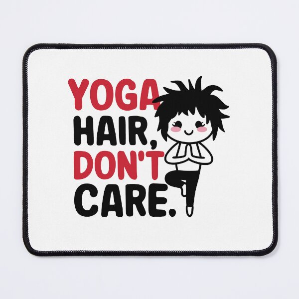 Item preview, yoga hair, don't care designed and sold by drippity.
