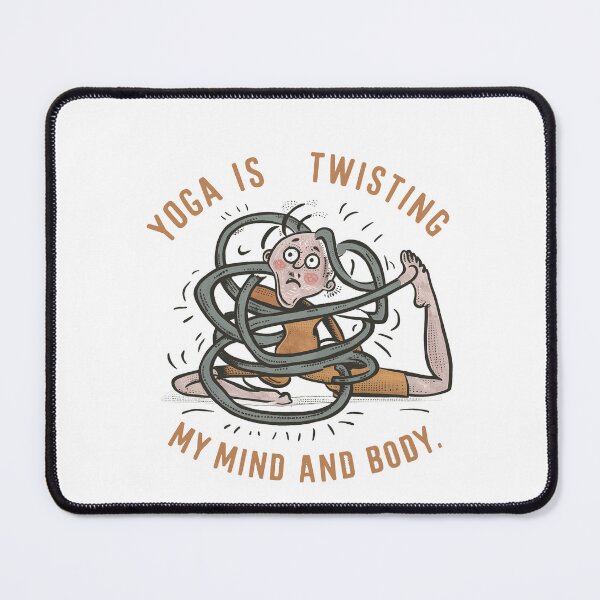 Item preview, Yoga is Twisting My Mind and Body designed and sold by drippity.