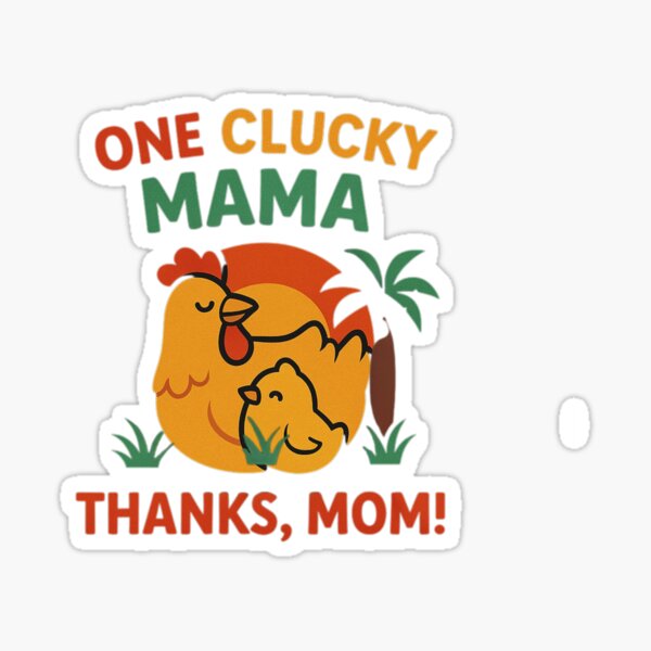 Item preview, One Clucky Mama: A Tropical Tribute to Moms designed and sold by lorvenson.