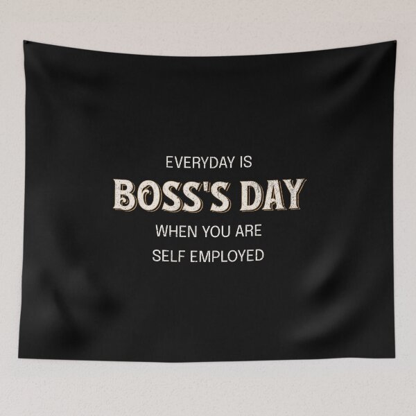 Item preview, Everyday is boss`s day when you are employed yourself designed and sold by Pflugart.