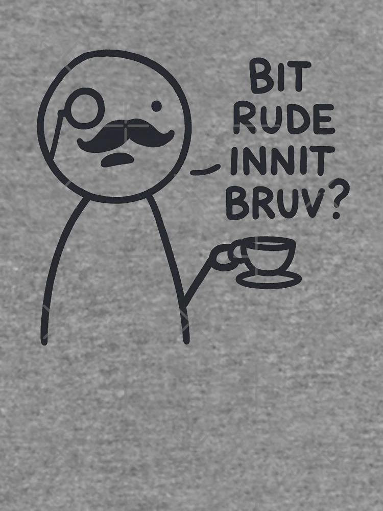 Thumbnail 6 of 6, Lightweight Sweatshirt, Bit Rude Innit Bruv? designed and sold by HowToCanadian.