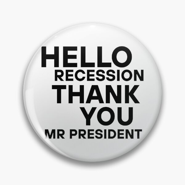 Item preview, Hello Recession Thank You Mr President  designed and sold by Red-forever.