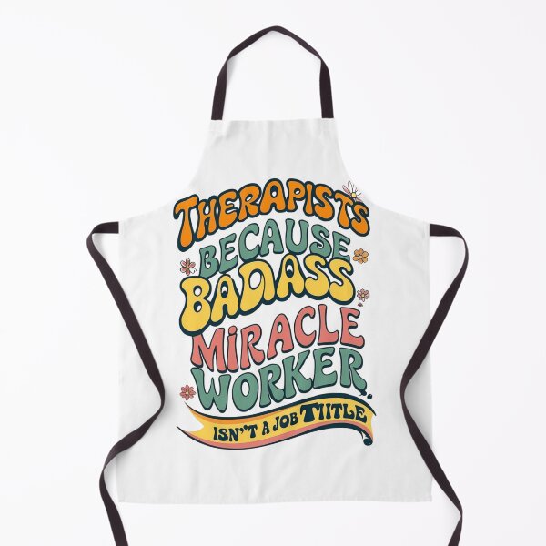 Item preview, Therapists: Because Badass Miracle Worker Isn’t a Job Title” designed and sold by BeBraveStore.
