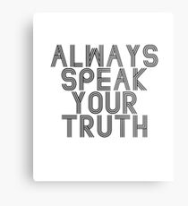 Always Speak Your Truth Inspirational Words T-Shirt Metal Print