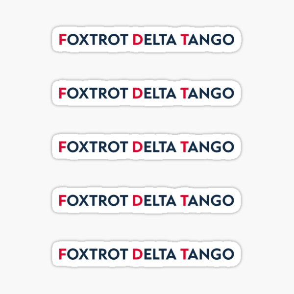 Foxtrot Delta Tango Funny FDT 5 pack Sticker