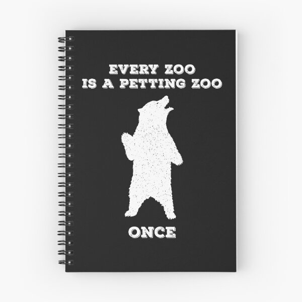 Item preview, Every zoo is a petting zoo designed and sold by Year of the Bear.