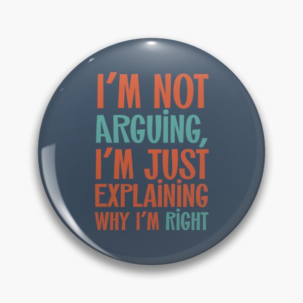 Item preview, Not Arguing Just Right  designed and sold by junkydotcom.