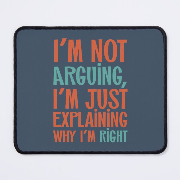 Item preview, Not Arguing Just Right  designed and sold by junkydotcom.