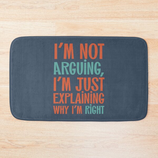 Item preview, Not Arguing Just Right  designed and sold by junkydotcom.