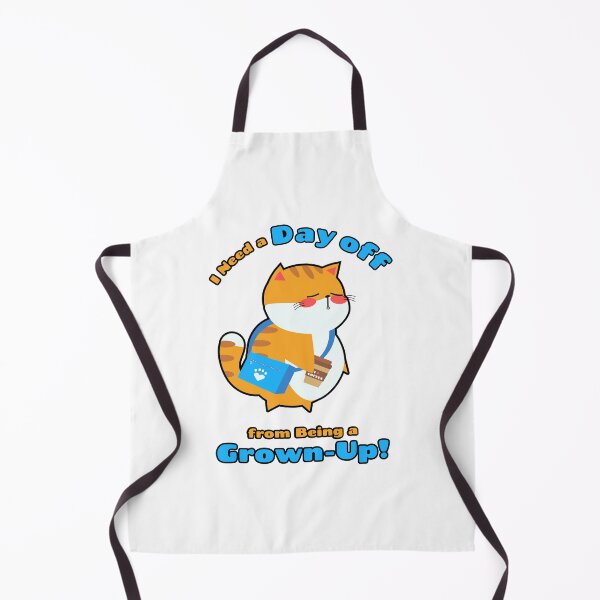 Item preview, I Need a Day Off from Being a Grown-Up designed and sold by Tulip Creators .