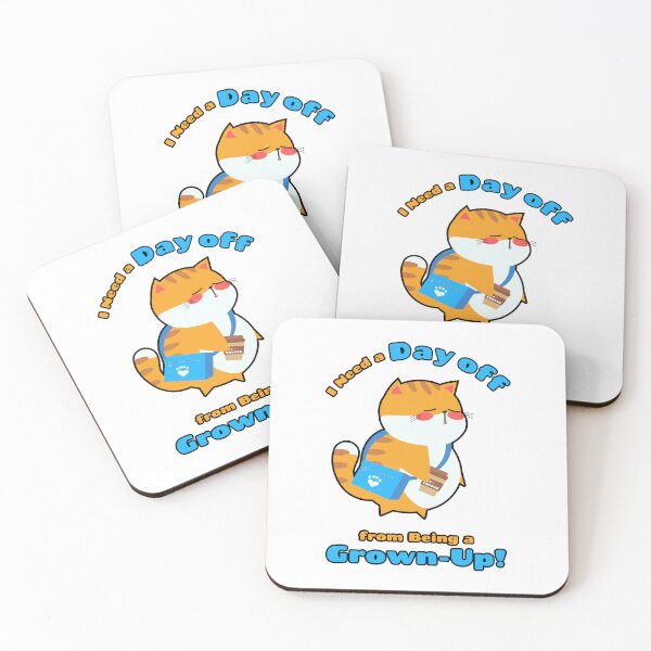 Item preview, I Need a Day Off from Being a Grown-Up designed and sold by Tulip Creators .