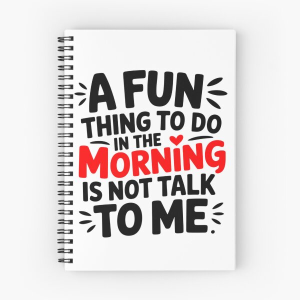 Item preview, A Fun Thing To Do In The Morning Is Not Talk To Me designed and sold by LVSMe.