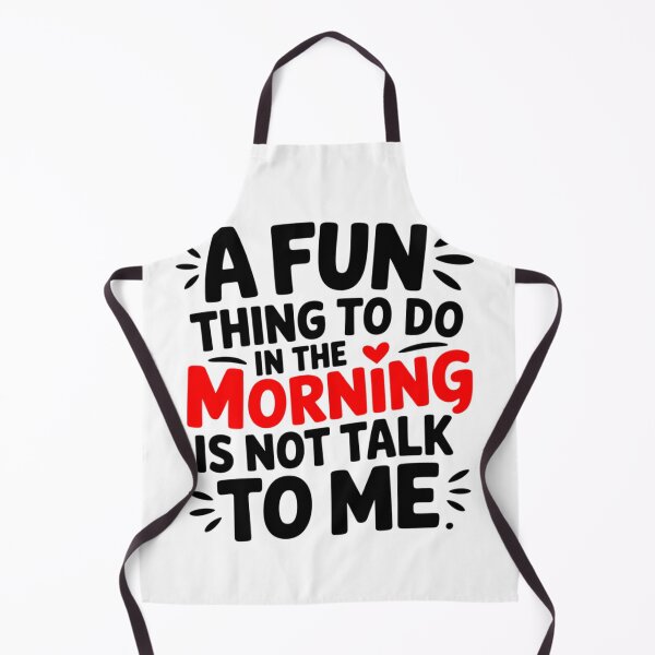 Item preview, A Fun Thing To Do In The Morning Is Not Talk To Me designed and sold by LVSMe.