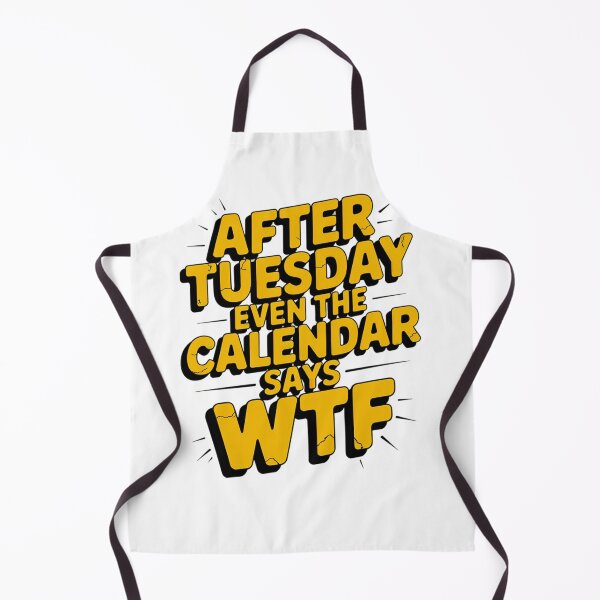 Item preview, After Tuesday Even the Calendar Says WTF designed and sold by LVSMe.
