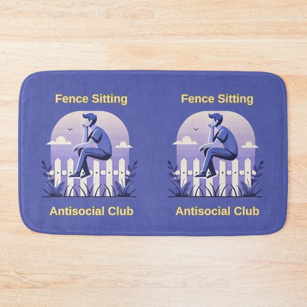 Item preview, Fence Sitting Antisocial Club designed and sold by TrendsLook.