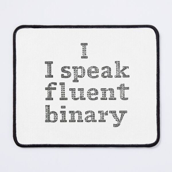 Item preview, I speak fluent binary designed and sold by MAF_Merch.