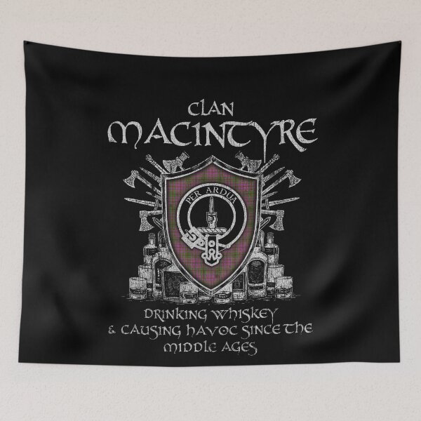 Item preview, Clan MacIntyre of Glenorchy drinking whiskey and causing havoc heritage crest tartan plaid designed and sold by Clan1093.