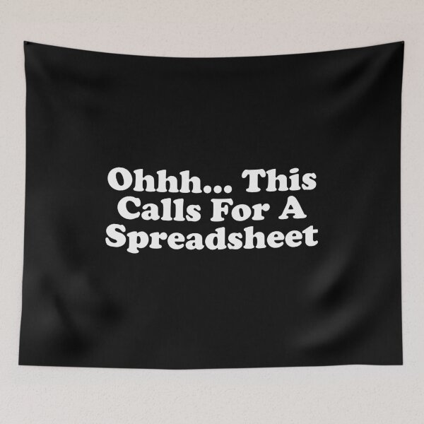 Item preview, This Calls For A Spreadsheet  designed and sold by xhearalisa.