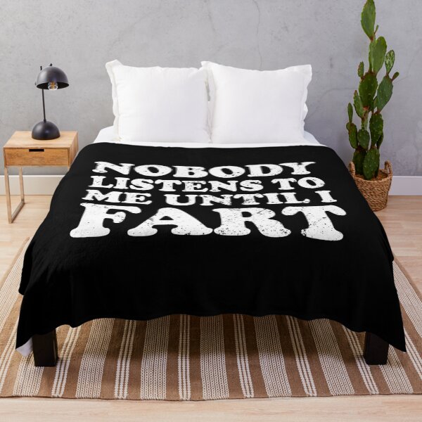 Item preview, Nobody Listens to Me Until I Fart designed and sold by xhearalisa.