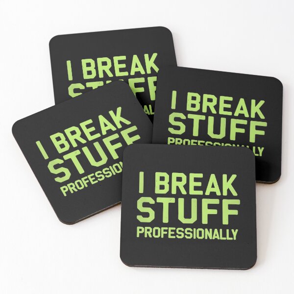 Item preview, I Break Stuff Profesionally Software Developer Joke designed and sold by DomTeesHaven.