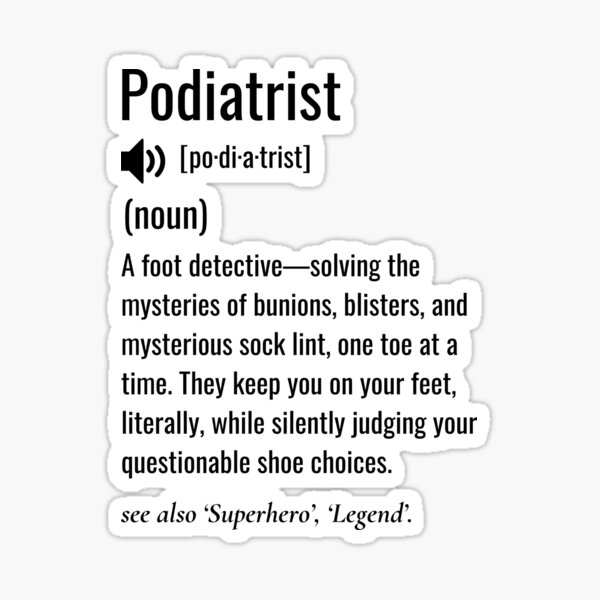 Item preview, Podiatrist definition designed and sold by sydney-syder.