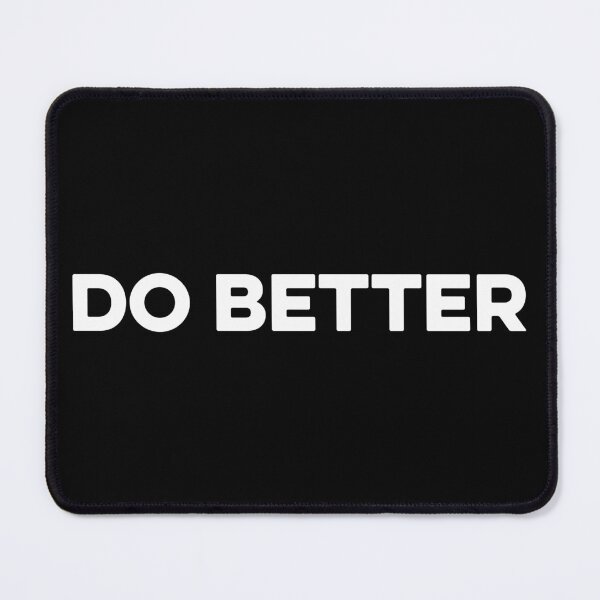 Item preview, Do Better designed and sold by zeviwanty.