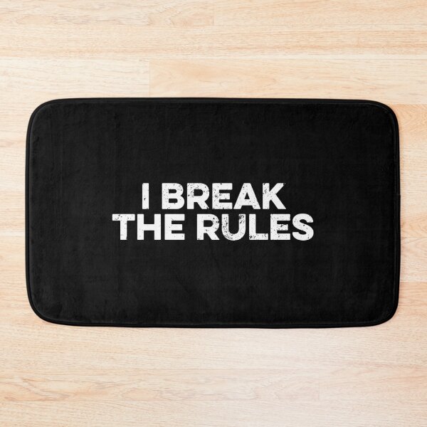 Item preview, I Break The Rules - Funny Sarcastic Jokes designed and sold by zeviwanty.