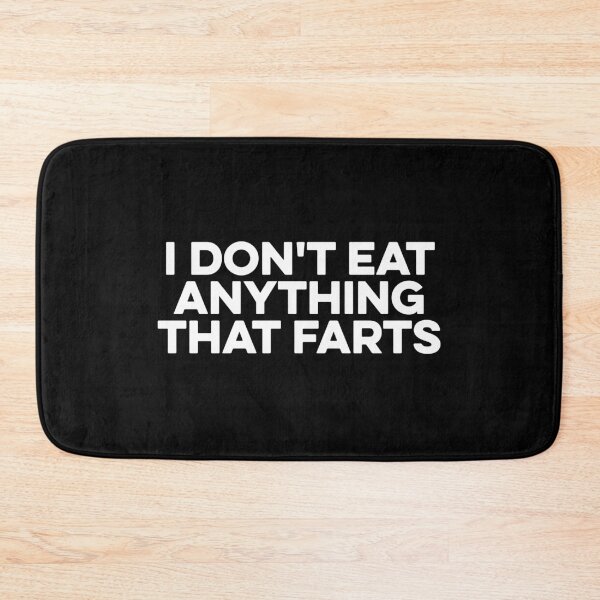 Item preview, I Don't Eat Anything That Farts - Funny Vegan Vegetarian designed and sold by zeviwanty.