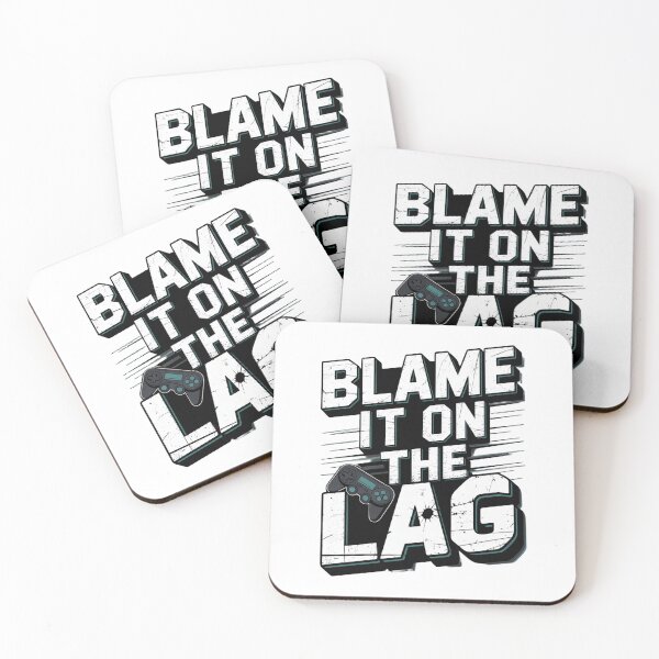 Item preview, Blame it on the Lag designed and sold by FurbuddyWonders.