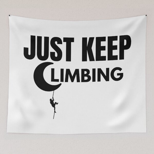 Item preview, Just Keep Climbing Motivational Inspirational designed and sold by Anniko Art Studio.