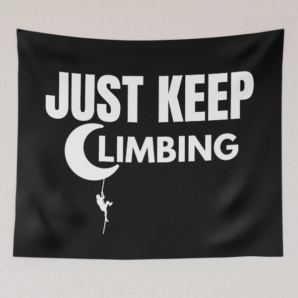 Item preview,  Just Keep Climbing Motivational Inspirational designed and sold by Anniko Art Studio.