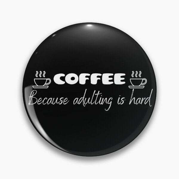 Item preview, Café: porque ser adulto es difícil designed and sold by JoeyMk2.