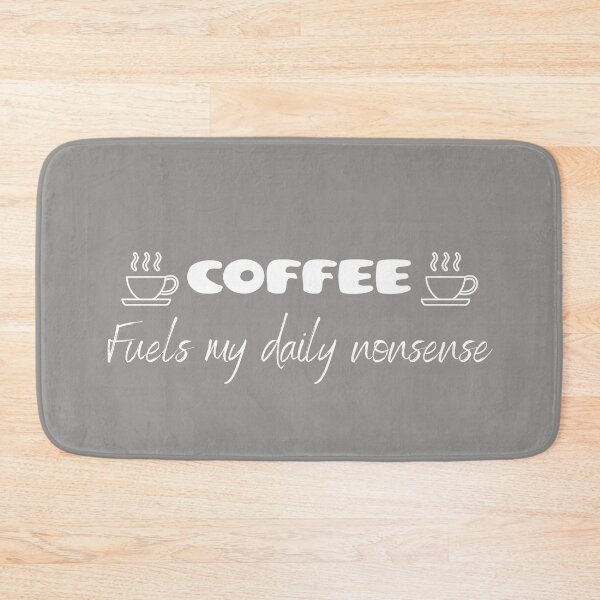 Item preview, Coffee - Fuels My Daily Nonsense designed and sold by JoeyMk2.