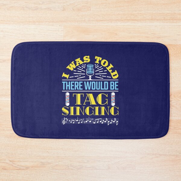 Item preview, I Was Told There Would Be Tag Singing Barbershop Quartet designed and sold by jaygo.