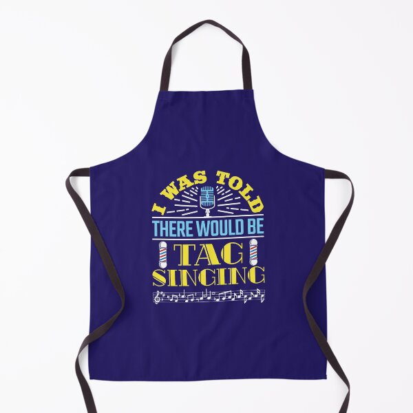 Item preview, I Was Told There Would Be Tag Singing Barbershop Quartet designed and sold by jaygo.